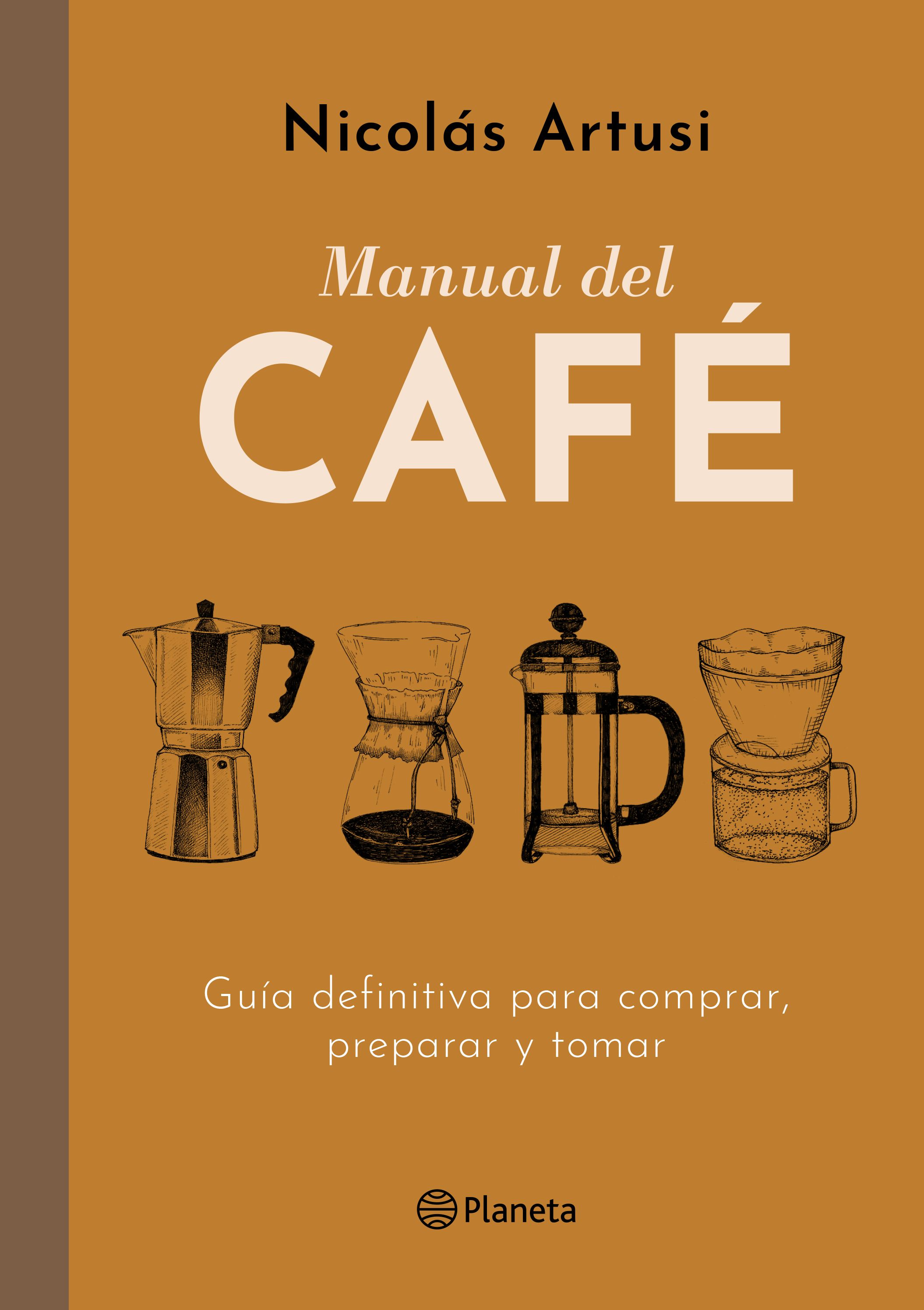 "Manual del Café", una guía de Nicolás Artusi para comprar, preparar y